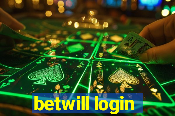 betwill login